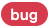 Image of the Bug label.
